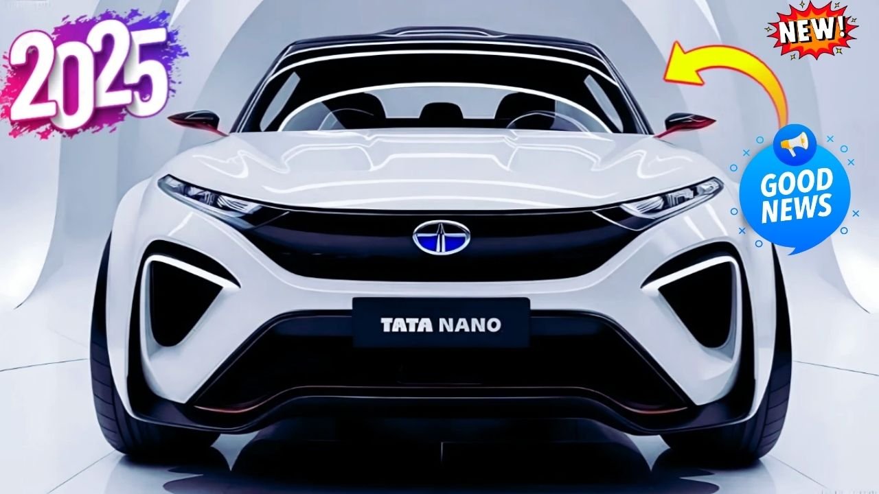 Tata Nano 2025 Makes a Grand Comeback